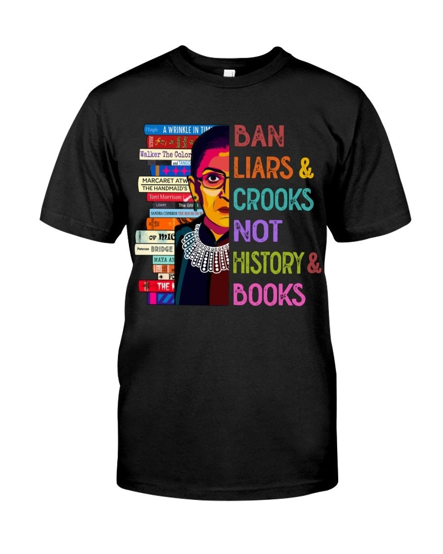 Ban Liars And Crooks Not History And Books Shirt