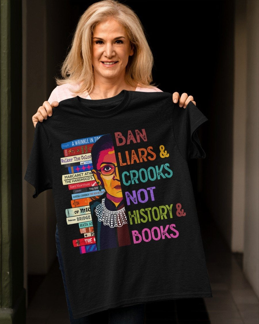 Ban Liars And Crooks Not History And Books Shirt