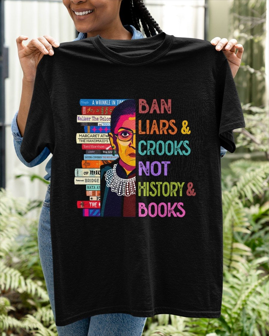 Ban Liars And Crooks Not History And Books Shirt