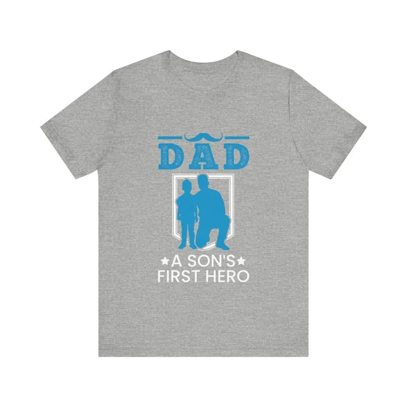 Dad, A Son's First Hero T-Shirt