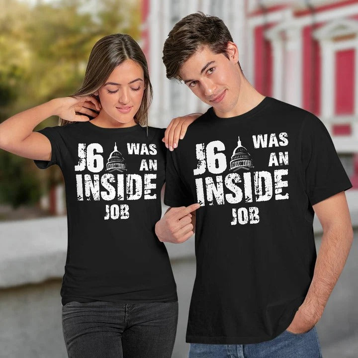 J6 Was An Inside Job Shirt