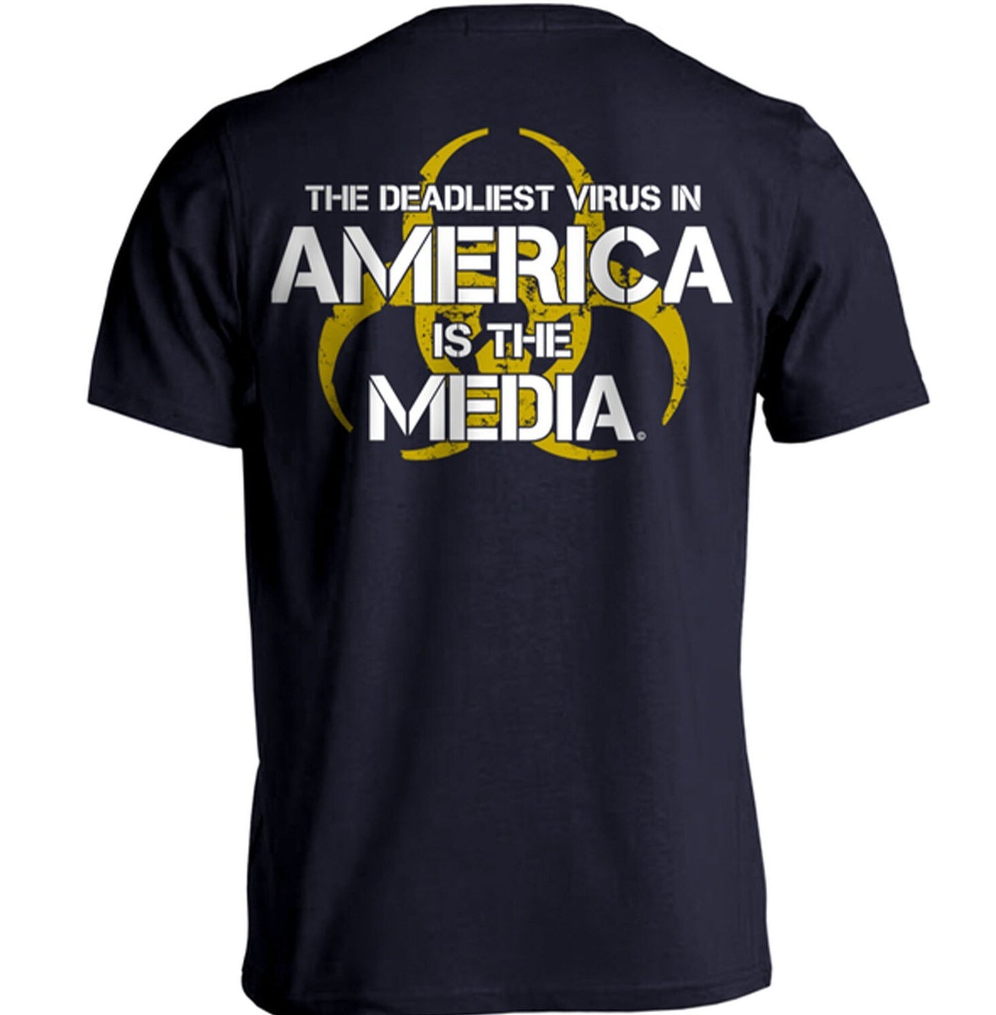The Deadliest Virus In America Is The Media Shirt
