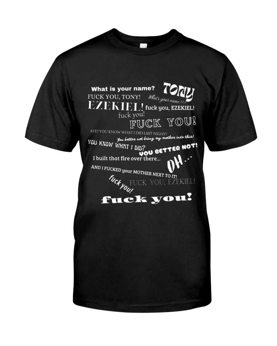 What's Your Name Funny T-Shirt, Tony And Ezekiel T-Shirt