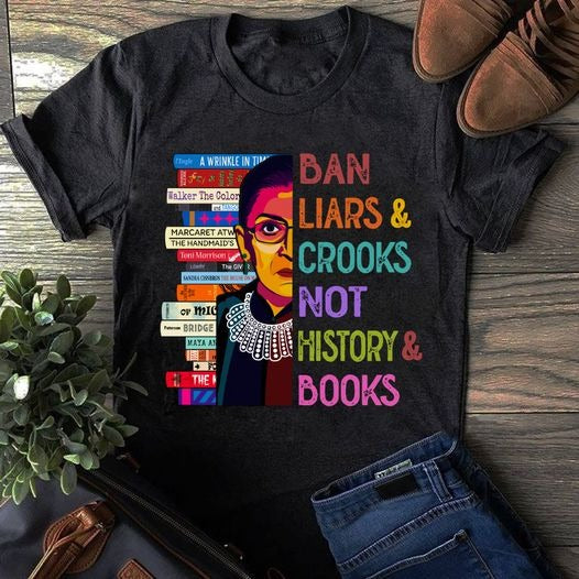 Ban Liars And Crooks Not History And Books Shirt