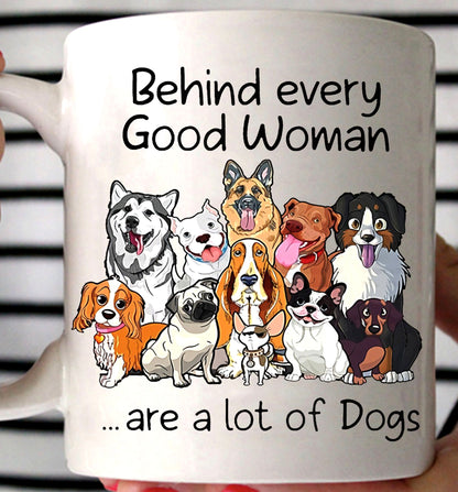 Behind Every Good Woman Mug