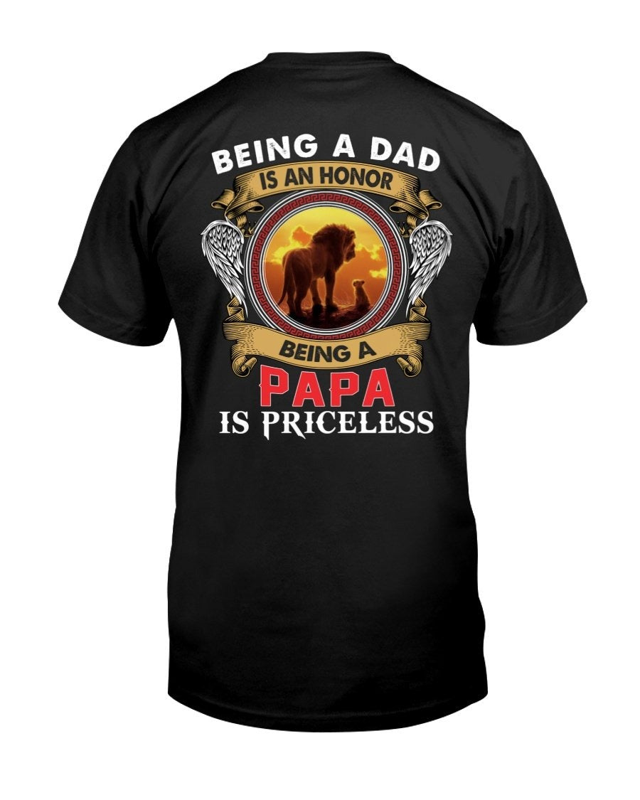 Being A Dad Is An Honor Being A Papa Is Priceless Shirt