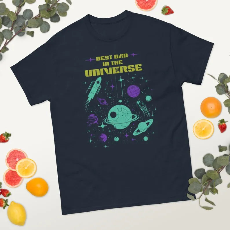 Best Dad In The Universe Fathers Day T-Shirt