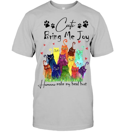 Cat Bring Me Joy Humans Make My Head Hurt Shirt