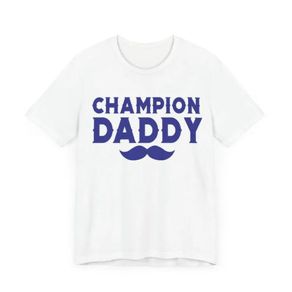 Champion Daddy T-Shirt