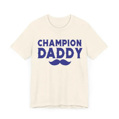 Champion Daddy T-Shirt