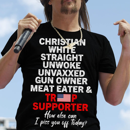 Christan White Straight Unwoke Unvaxxed Gun Owner Meat Eater Shirt