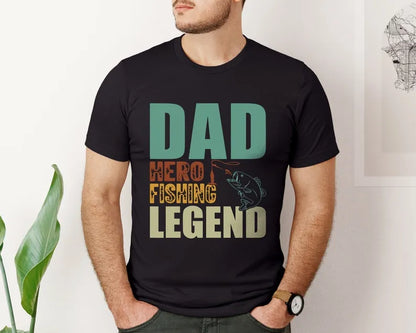 Dad The Fishing Legend T-Shirt