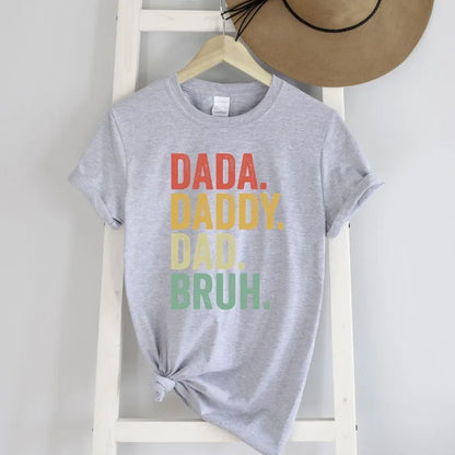 Dada Daddy Dad Bruh T-Shirt