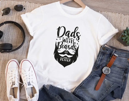 Dads With Beards Are Better T-Shirt