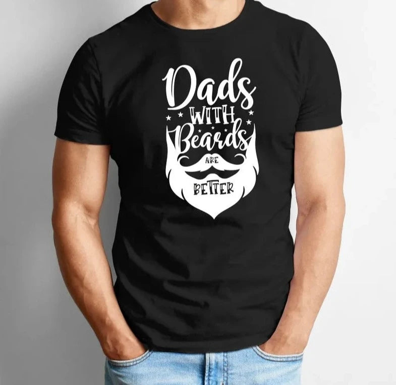 Dads With Beards Are Better T-Shirt