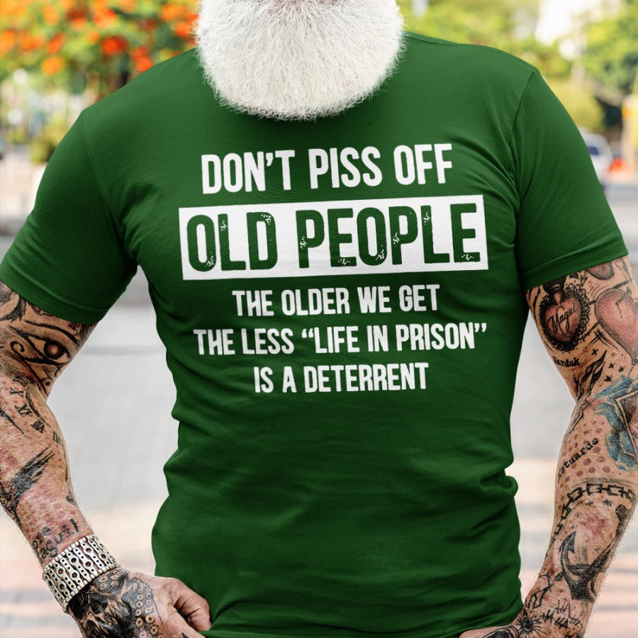 Don’t Piss Off Old People Shirt