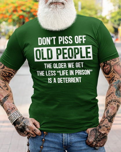 Don’t Piss Off Old People Shirt