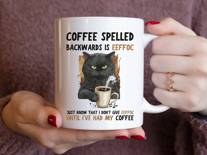 Funny Cat Coffee Mug EEFFOC Is Coffee Spelled Backwards Mug