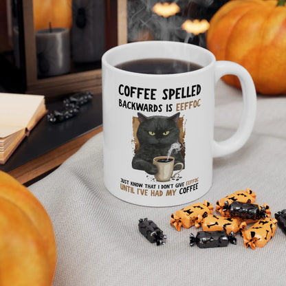 Funny Cat Coffee Mug EEFFOC Is Coffee Spelled Backwards Mug