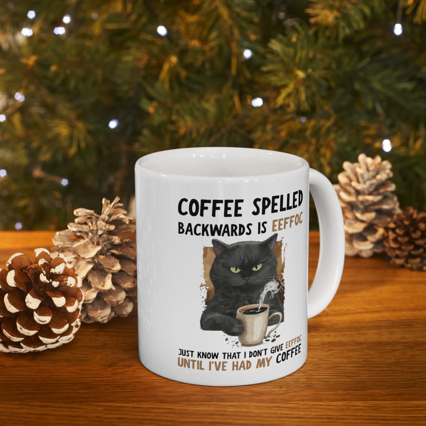 Funny Cat Coffee Mug EEFFOC Is Coffee Spelled Backwards Mug