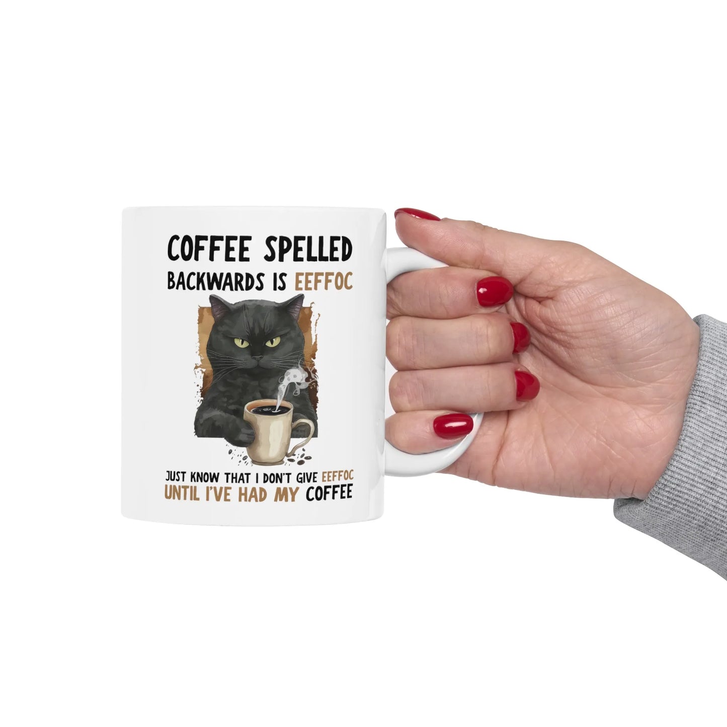 Funny Cat Coffee Mug EEFFOC Is Coffee Spelled Backwards Mug