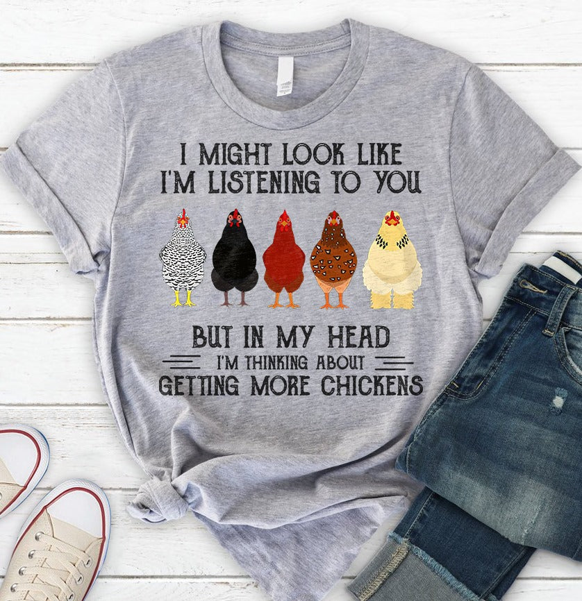 Funny Chicken Shirts – I’m Thinking About Getting More Chicken