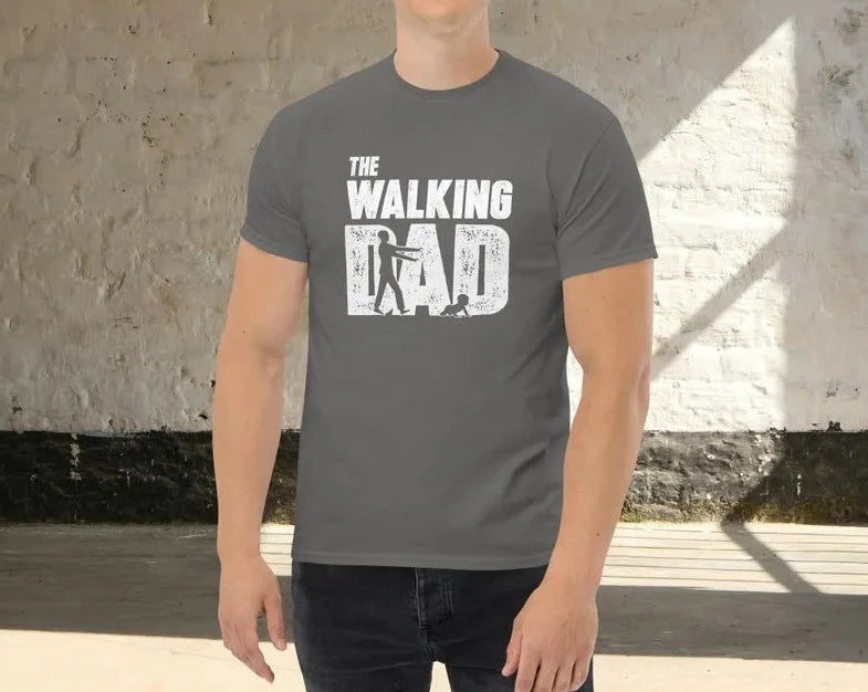 Funny Father's Day T-Shirt The Walking Dad - Novelty Dad Tee