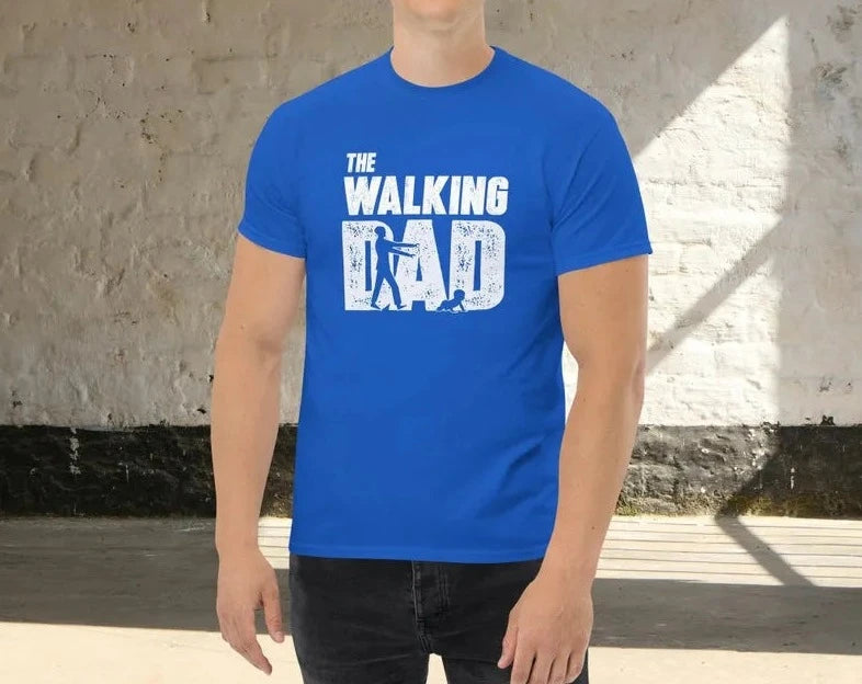 Funny Father's Day T-Shirt The Walking Dad - Novelty Dad Tee