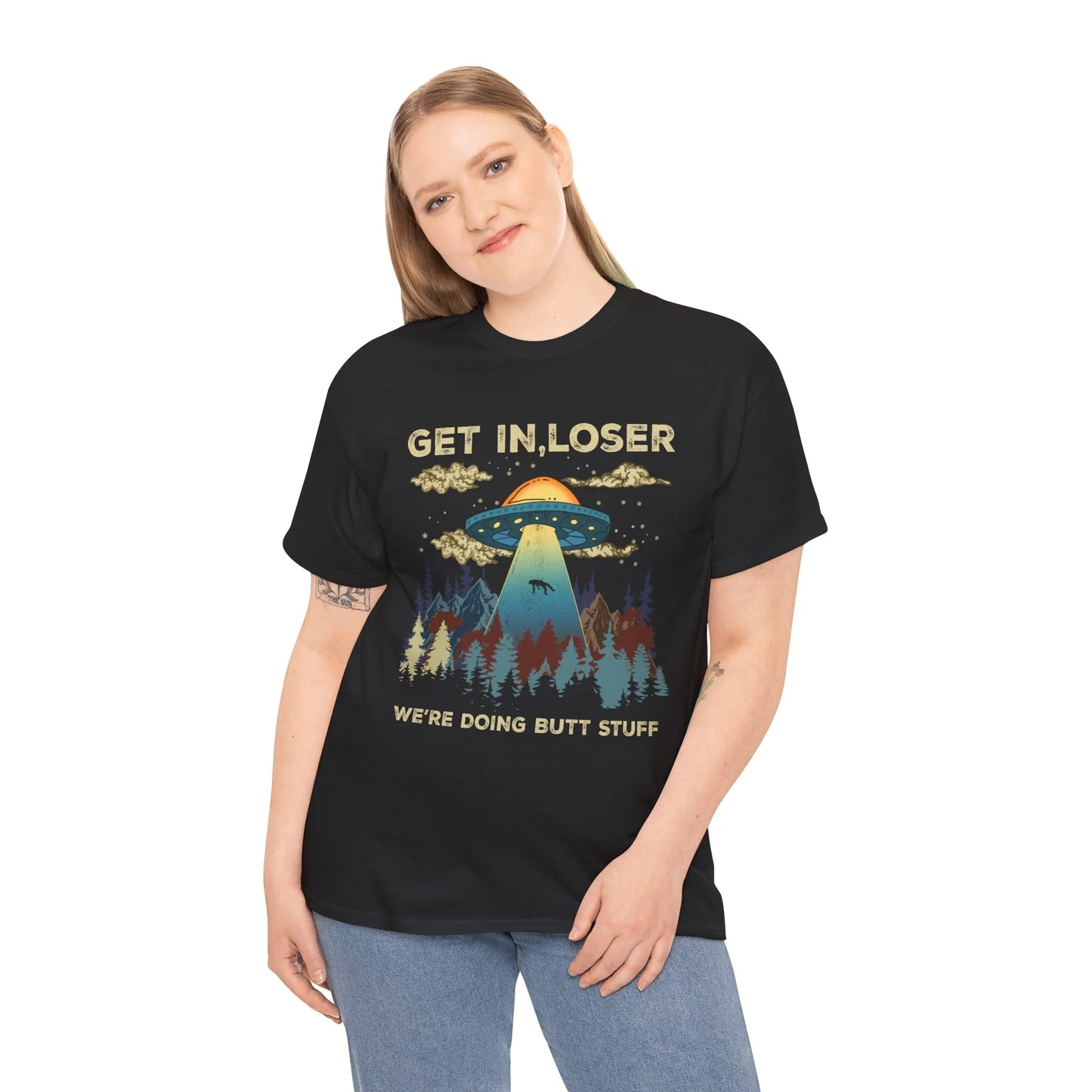 Get In Loser We’re Doing Butt Stuff Shirt