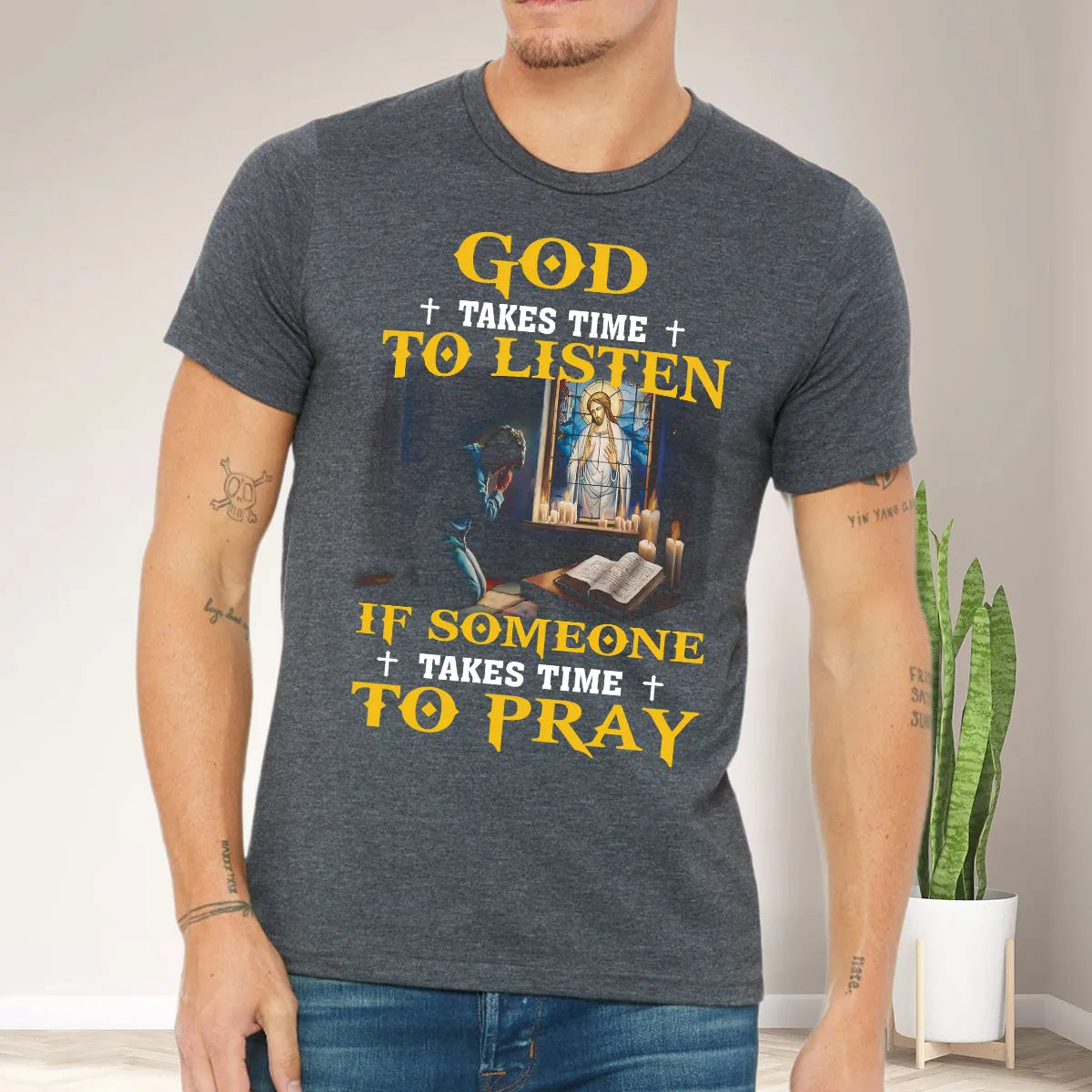 God Takes Time To Listen If Someone Takes Time To Pray Shirt