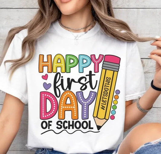 Happy First Day Of School Shirt