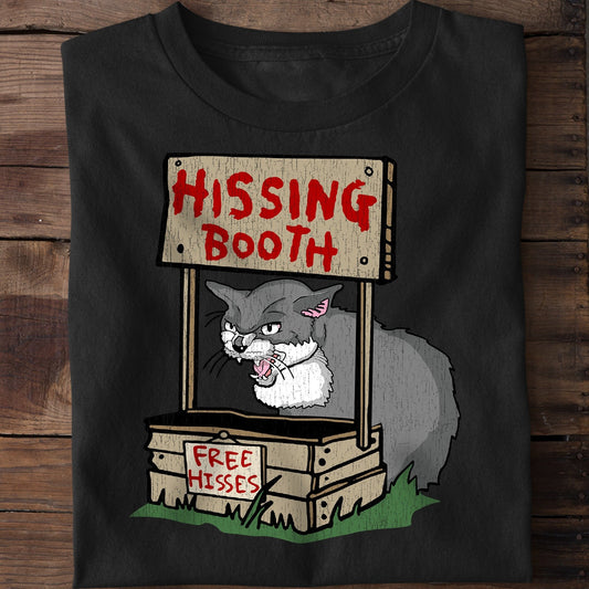 Hissing Booth Free Hisses T-Shirt