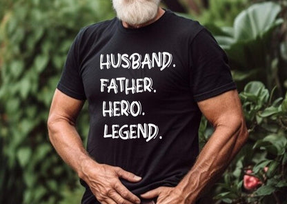 Husband Father Hero Legend T-shirt