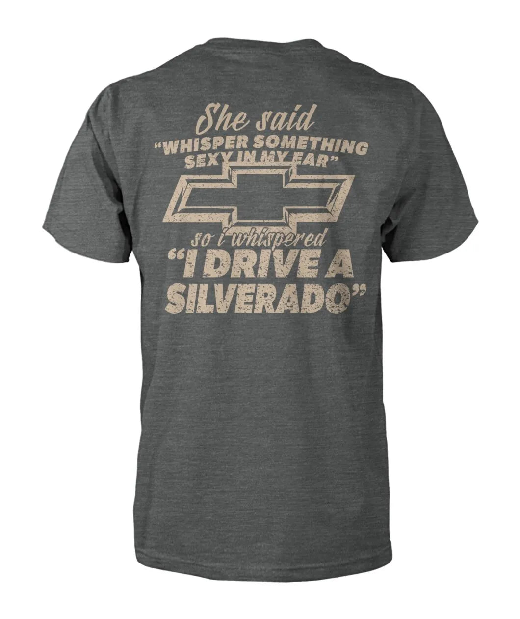 I Drive A Silverado T-Shirt