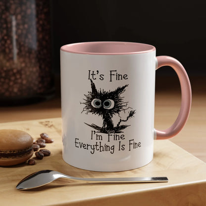 It's Fine I'm Fine Everything is Fine Coffee Mug