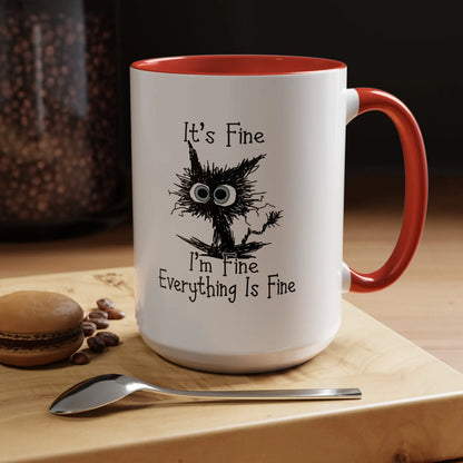 It's Fine I'm Fine Everything is Fine Coffee Mug