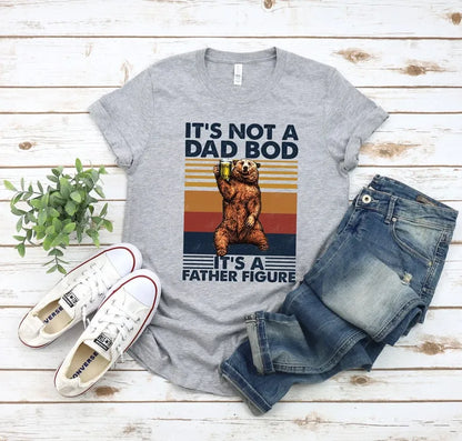 It's Not A Dad Bod It's A Father Figure Shirt