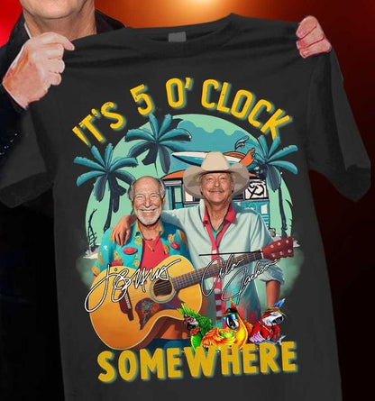 Jimmy Buffett Shirt Alan Jackson, It’s 5 O’clock Somewhere Tee