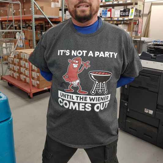 It’s Not A Party Until The Wiener Comes Out Shirt