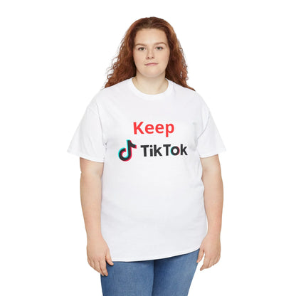 Keep TikTok Shirt