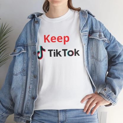 Keep TikTok Shirt