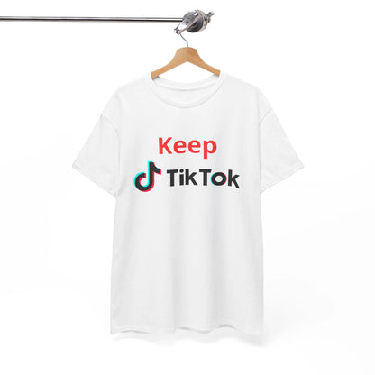 Keep TikTok Shirt