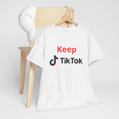 Keep TikTok Shirt