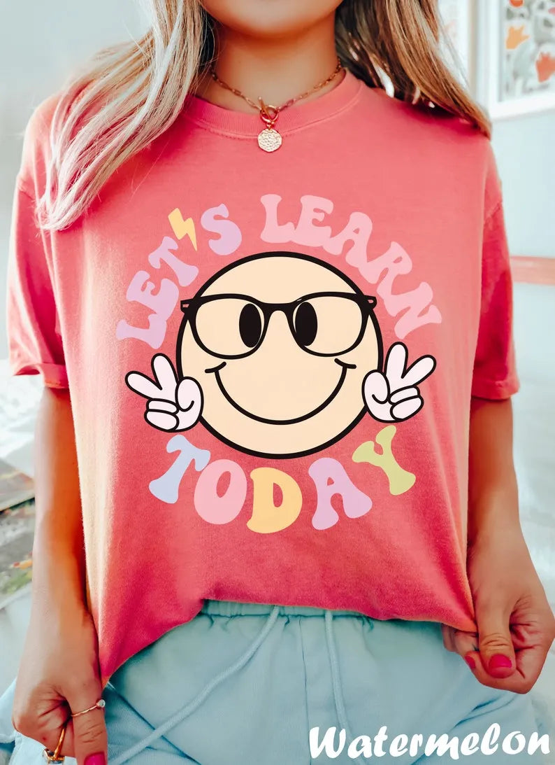 Let's Learn Today Teacher Shirt