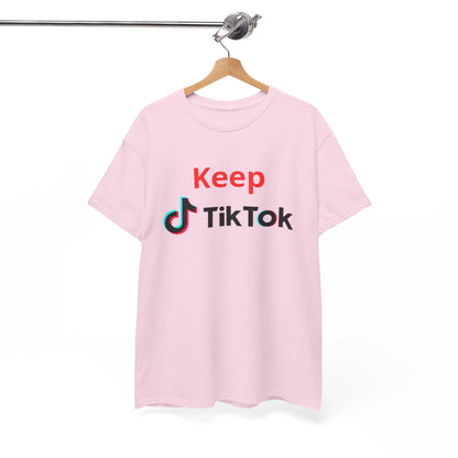 Keep TikTok Shirt