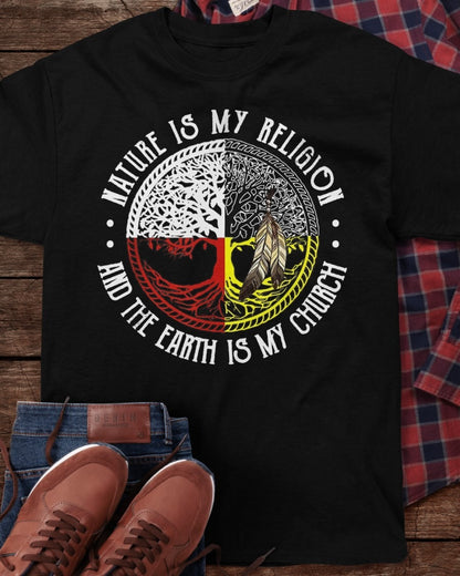 Nature Is My Religion And The Earth Is My Church Classic T-Shirt