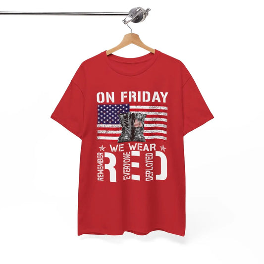 On Friday We Wear Red Remember Everyone Deployed Shirt, Two Sided On Friday Shirt