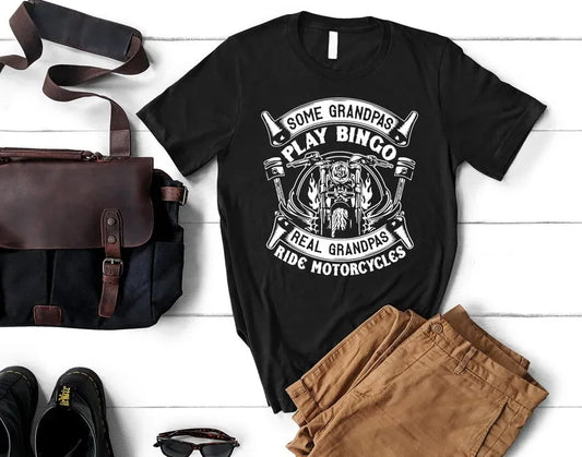 Some Grandpas Play Bingo Real Grandpas Ride Motorcycles Shirt