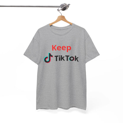 Keep TikTok Shirt