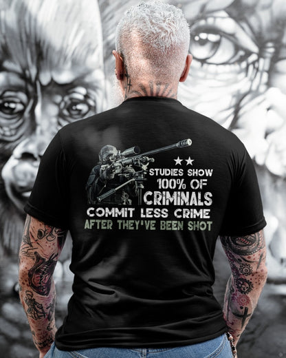 Studies Show 100% Of Criminals Commit Less Crime After They’ve Been Shot Shirt